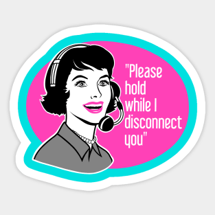 Funny call center, sarcastic humor Sticker